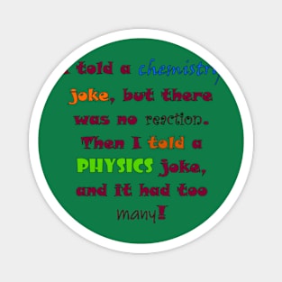 Science pun Magnet